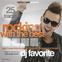 DJ FAVORITE - Rocking With The Best Mix (December 2014)