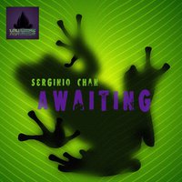 Serginio Chan - Awaiting (Ft.vladGvlad)