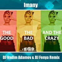 LIVE ENERGY PROJECT - Imany - The Good, The Bad And The Crazy DJ Vadim Adamov & DJ Fenya