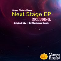 Grand Picture House - Next Stage (DJ Marninsk Remix)