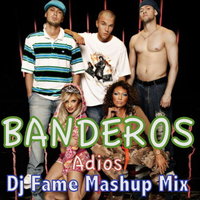 DJ iFame - Banderos & Dj Kirillich & Mankeys - Adios (Dj Fame Mashup Mix)