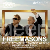Fashion Music Records - Freemasons feat. Amanda Wilson - Love On My Mind (Heart Saver Radio Edit)
