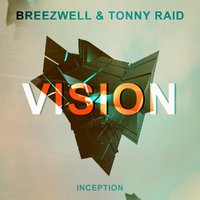 Breezwell - Breezwell & Tonny Raid-Vision (Original Mix)