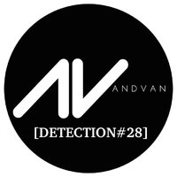 AndVan - Detection #28! Mix by AndVan