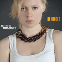 CJ GRIB - Maria Kolodiy - Be Closer