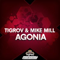 MIKE MILL - Mike Mill & Tigrov - Agonia (Radio Edit)