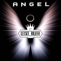 Lucky Bravo - Angel (Original Mix)