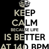 Dallas - Keep Calm Because Life Is Better At 140 BPM