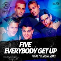 ANDREY VERTUGA - FIVE - Everybody Get Up (Andrey Vertuga Radio mix)[MOJEN Music]