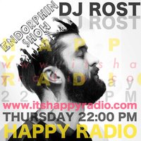 DJROST - EDM (HAPPY RADIO Radio Show ENDORPHIN Episode 1)