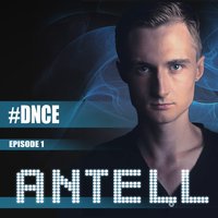 Антон - ANTELL - #DNCE Episode1