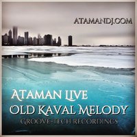 ATAMAN Live - Ataman Live - Old kaval melody (original mix) snippet