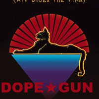DOPE-GUN - DOPE★GUN - UNDER CATS (instr.)(sale/распродажа)