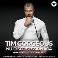 Tim Gorgeous - Tim Gorgeous - Nu-Disco Session Vol.4 [Clubmasters Records]