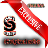 STRUNA - STRUNA - EXCLUSIVE (Original mix)