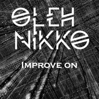 Oleh Nikko - Oleh Nikko- Improve on(Original Mix)