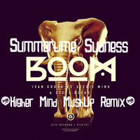 Higher Mind - Boom Summertime Sudness (Higher Mind Mash Up remix)
