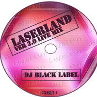 DJ Black Label - Laserland ver.2.0