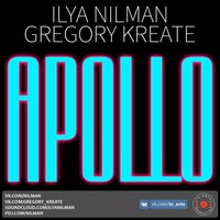 DMC Ilya Nilman - Ilya Nilman & Gregory Kreate - Apollo
