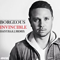 Danville J - Borgeous - Invincible (Danville J Remix)
