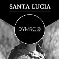 Dymrox - Santa Lucia [TRAP]