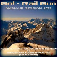 Dj Ars - Bilal El Aly & Sky 9 - Rail Gun (Steve Haines Remix) VS Markus Schulz & Dennis Sheperd - Go! - (Dj Ars Mash-Up)