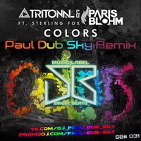 Paul dub Sky - Tritonal - Colors(Paul dub Sky Remix 2014)