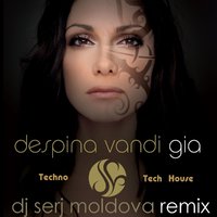 Dj Serj Moldova - Despina Vandi & Dj Serj Moldova - Gia (remix)