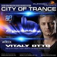 Vitaly Otto - Vitaly Otto - City of Trance #003