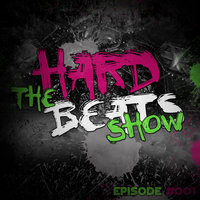 Hardston - Hard The Beats Show Episode #001
