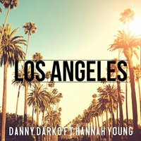 Micheletto - Danny Darko feat. Hannah Young - Los Angeles (Micheletto remix)