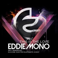 Kodo! - Eddie Mono - This Is The Love (Kodo! Remix) [Preview]