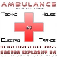 Doctor Explosiff - Doctor Explosiff - Ambulance #6 (14.03.2013)