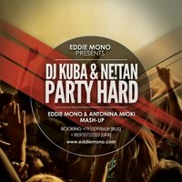 TOFFEE BOOKING - DJ KUBA & NE!TAN ft. Flip Da Scrip vs. Jorge Montia & Coqui Selection - Party Hard (Eddie Mono & Antonina Mioki Mash-Up)