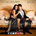 DJ DUO ROYAL - ROYAL SOUND (Mix#1)