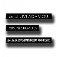 Emen DeeJay - Ivi Adamou - La La Love (Emen DeeJay Niko Remix)