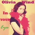 Olivia Wind - Olivia Wind  - In Your Eyes