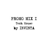 INVINTA - Promo Mix 1 - Tech House