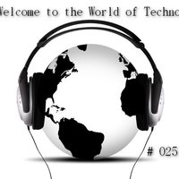 Dj Shafransky - # 025 Welcome to the World of Techno