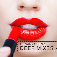 DJ Vanya Benz - Deep house tech music mix 4 DJ Vanya Benz