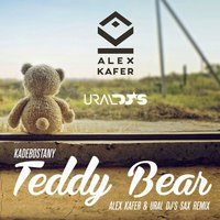 URAL DJS - Kadebostany - Teddy Bear (Ural DJs & Alex Kafer Sax Remix)