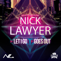 Nick Lawyer - Let i Go (Original Mix)