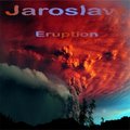 Jaroslaw - Eruption [original mix]