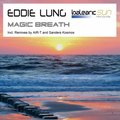 Eddie Lung - Eddie Lung - Magic Breath (Radio Edit)