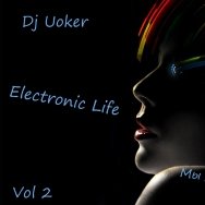 Dj Uoker - Electronic Life 2