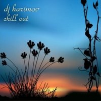 DVJ KARIMOV - DJ Karimov mix - ChillOut - 