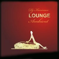 DVJ KARIMOV - GOOD promo & DJ Karimov / Ambient Lounge / 