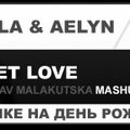 Vladislav Malakutska - Drilla & Aelyn - Sweet Love (Vladislav Malakutska MashUp Mix)