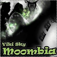 Vicky Sky - Dj Viki Sky - Moombia (Original Mix)
