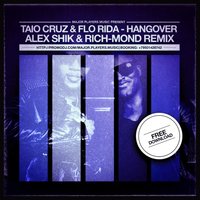 Dj Rich-Mond - Taio Cruz & Flo Rida - Hangover (Alex Shik & Rich-Mond Remix)